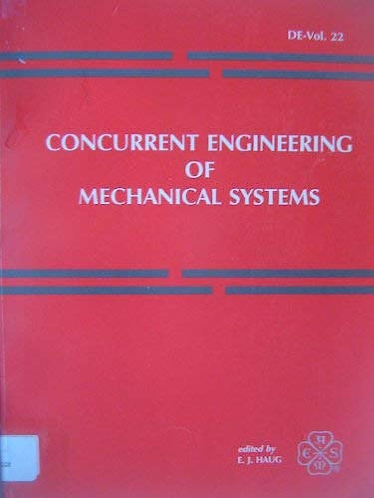Concurrent Engineering in Mechanical Systems Introduction